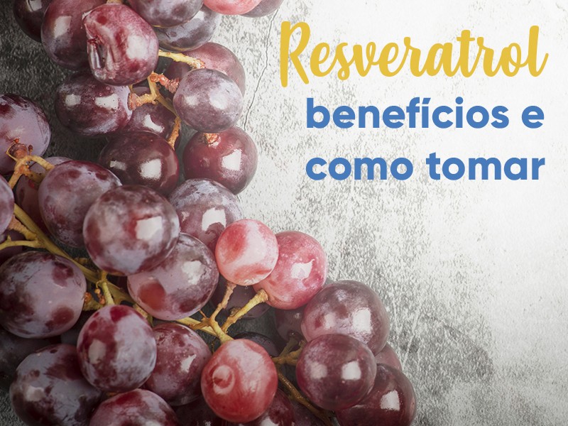 Resveratrol: benefcios e como tomar